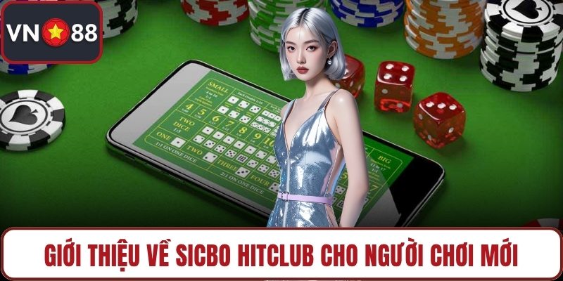 Giới thiệu về Sicbo HITCLUB cho người chơi mới