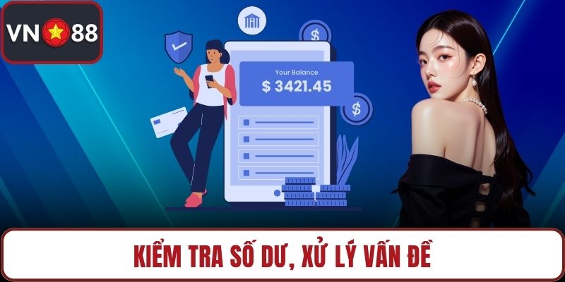 Kiểm tra số dư, xử lý vấn đề