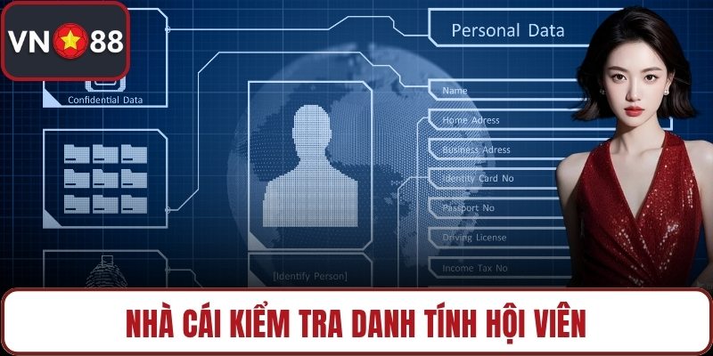 Nhà cái kiểm tra danh tính hội viên