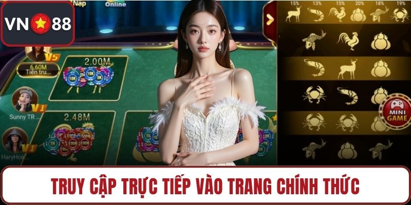 Truy cập trực tiếp vào trang chính thức